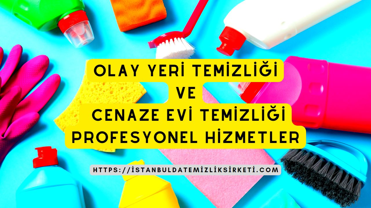 Olay Yeri Temizliği şirketi