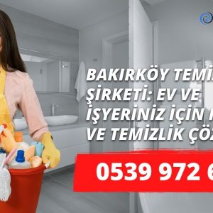 Bakırköy Temizlik Şirketi